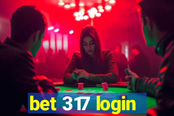 bet 317 login